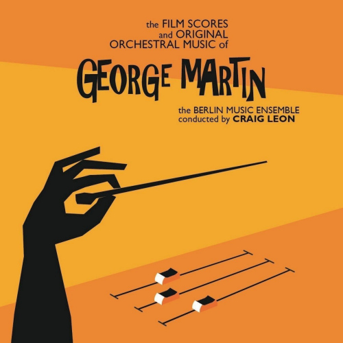 MARTIN, GEORGE - FILM SCORES AND ORIGINALMARTIN, GEORGE - THE FILM SCORES AND ORIGINAL ORCHESTRAL MUSIC.jpg